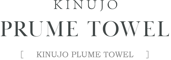 KINUJO PRUME TOWEL［キヌージョ プリュム タオル］
